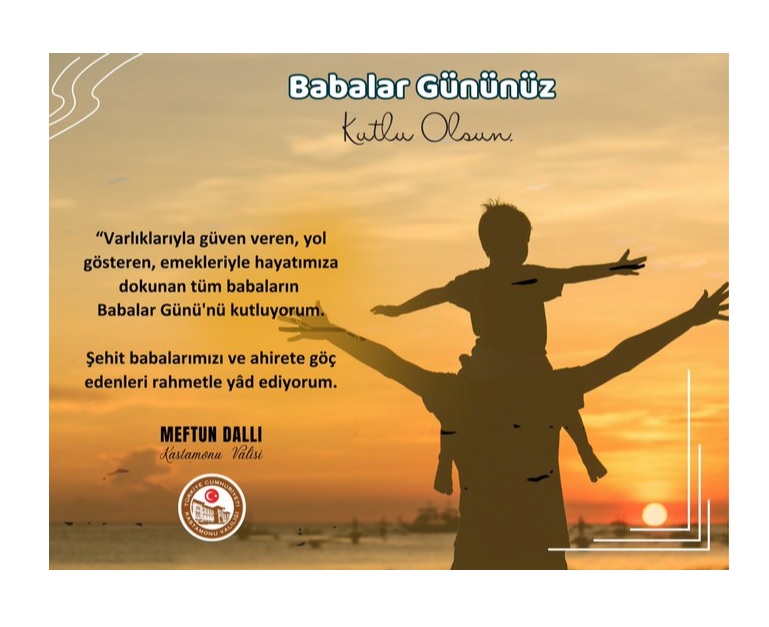 Valimizin Babalar Günü Mesajı